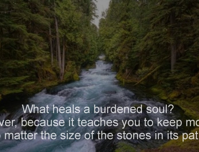 What Heals a Burdened Soul